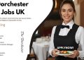 The Dorchester Hotel Jobs UK