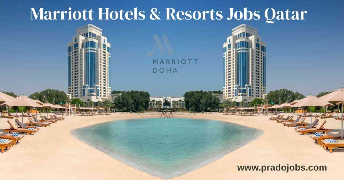 Marriott Hotels & Resorts Jobs Qatar